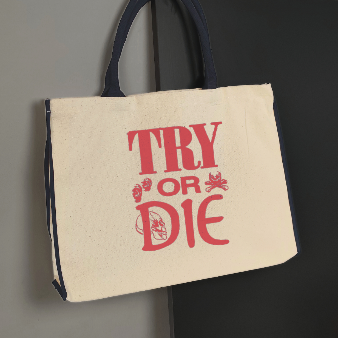 “TRY OR DIE” Mesajlı İllüstrasyonlu Bez Çanta