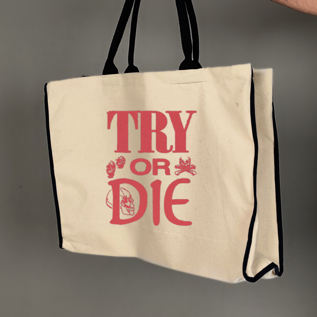 “TRY OR DIE” Mesajlı İllüstrasyonlu Bez Çanta